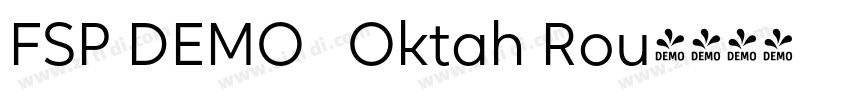 FSP DEMO   Oktah Rou字体转换